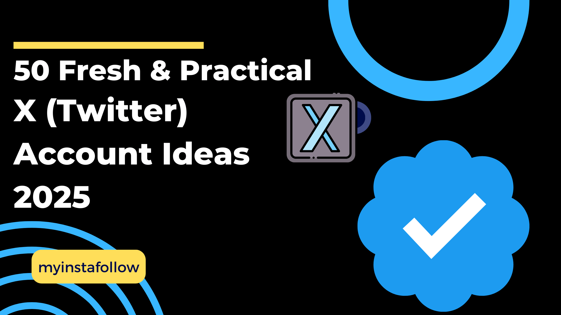 50 Fresh & Practical X (Twitter) Account Ideas for 2025