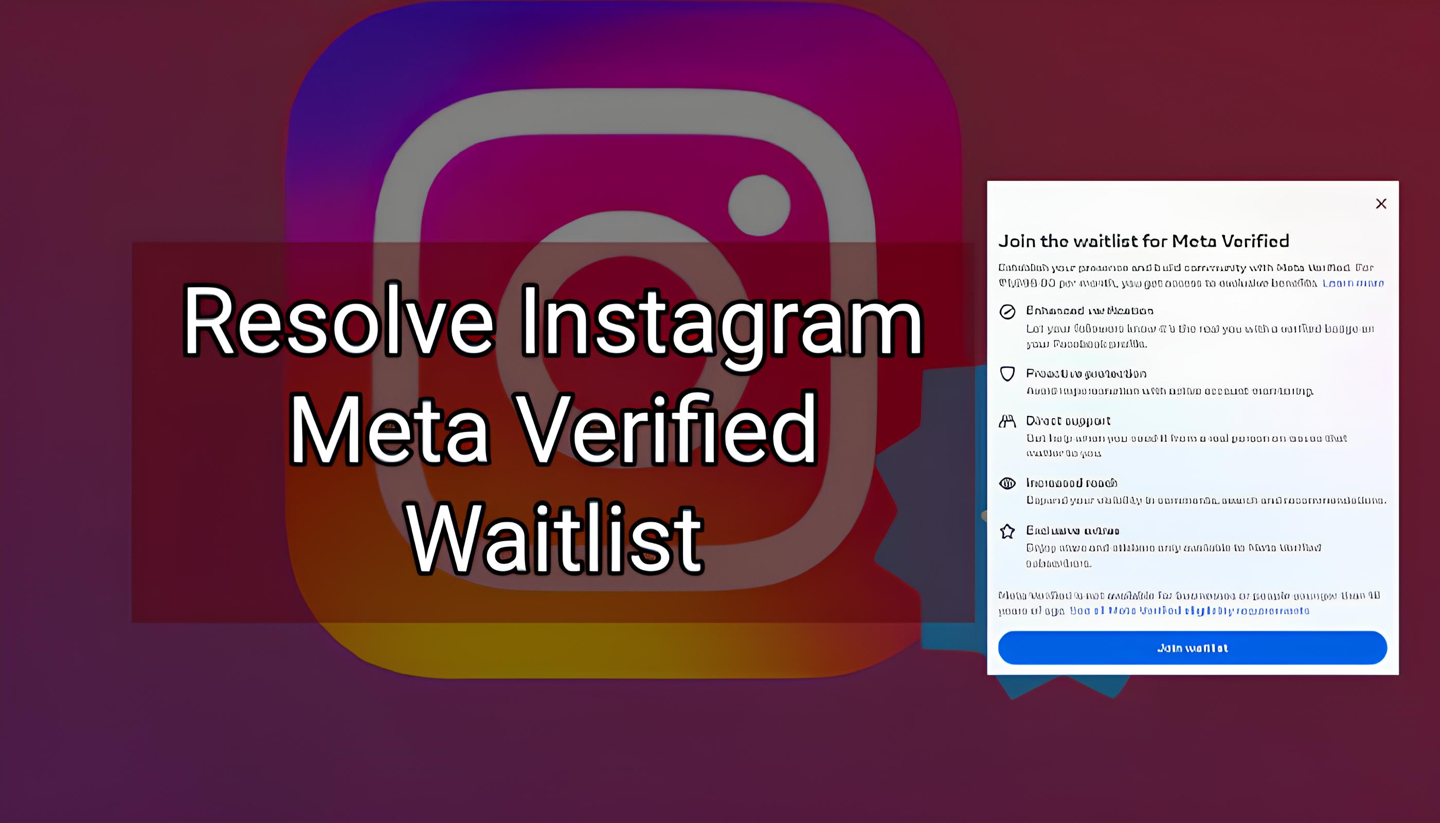 How to Resolve Instagram Meta Verified Waitlist Issue?