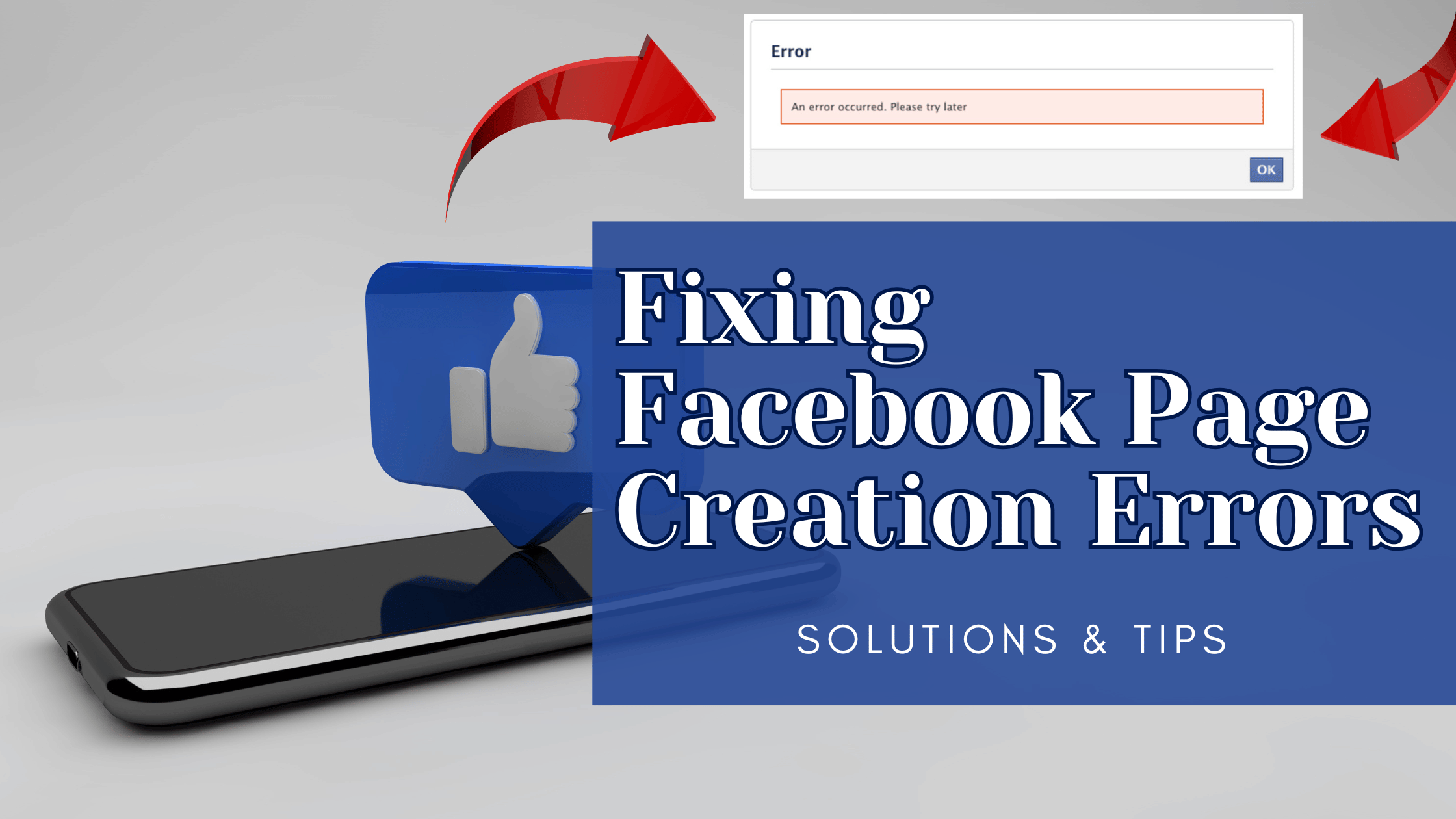 Fixing Facebook Page Creation Errors: Solutions & Tips