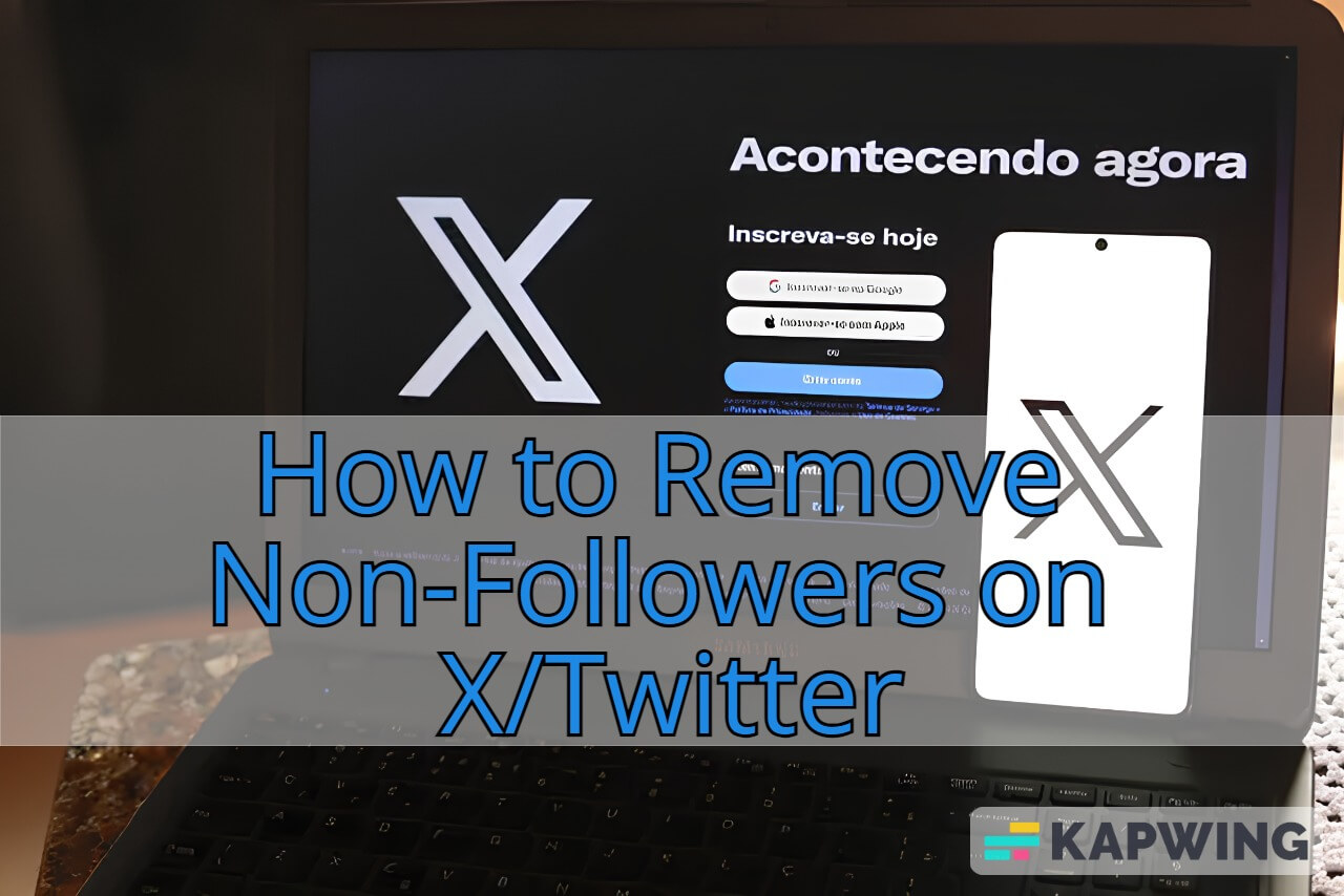 How to Remove Non-Followers on X (Twitter)