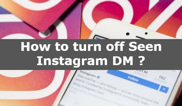 How to turn off Seen Instagram DM - MyInstaFollow | Ys Media