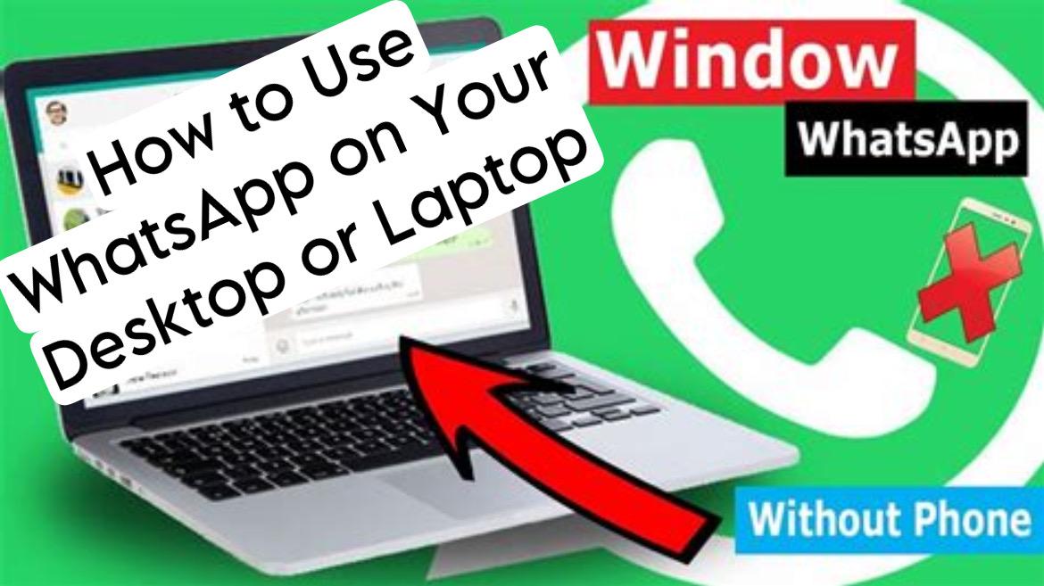 How to Use WhatsApp on Your Desktop or Laptop