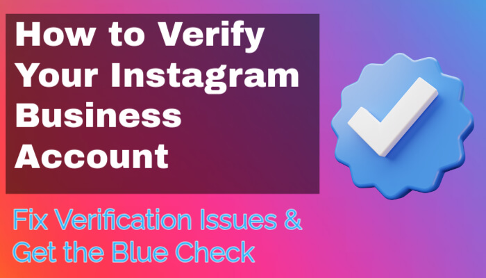 How to Correctly Verify an Instagram Business Account