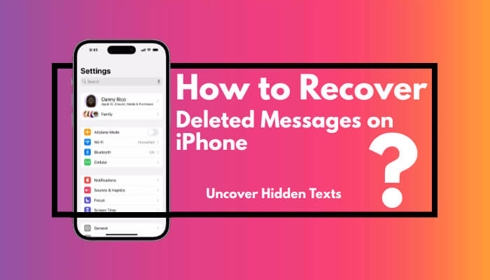 Recovering Deleted Messages on iPhone: Uncover Hidden Texts