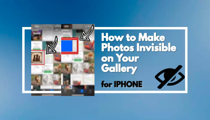 How to Make Photos Invisible on Your iPhone Gallery