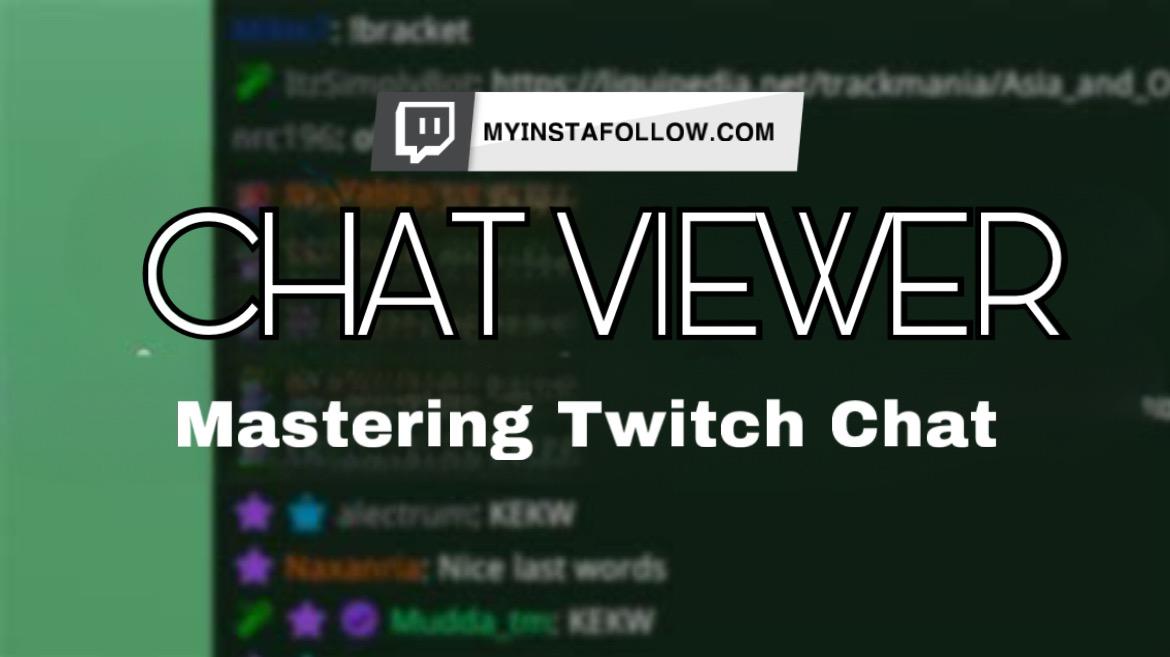 Mastering Twitch Chat: Engaging with Viewers