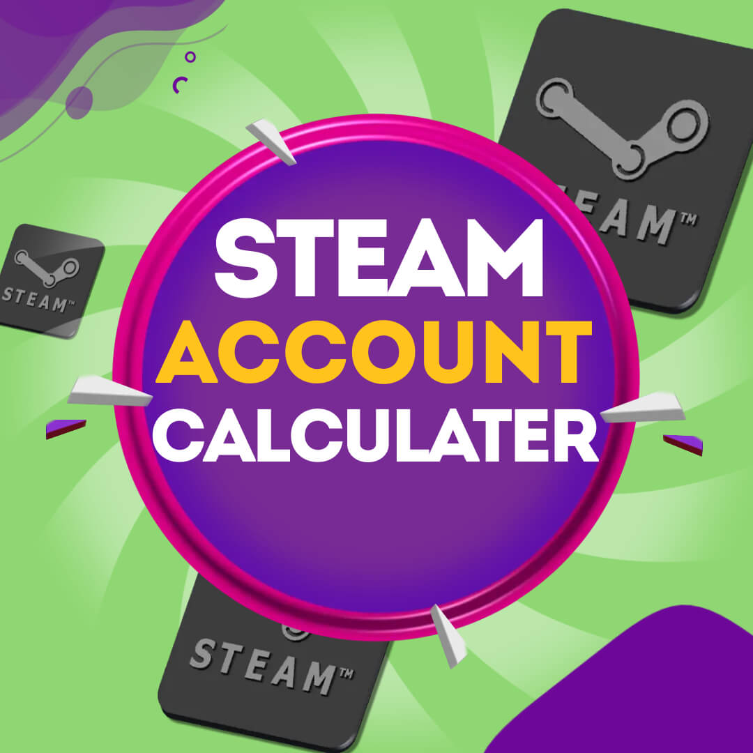 Steam Account Value Calculator - Assess Your Gaming Library's Worth