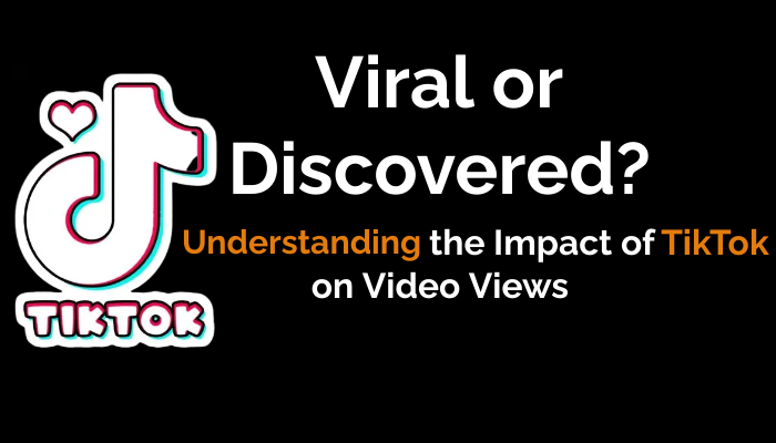 Viral or Discovered? Understanding the Impact of TikTok on Video Views